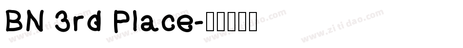 BN 3rd Place字体转换